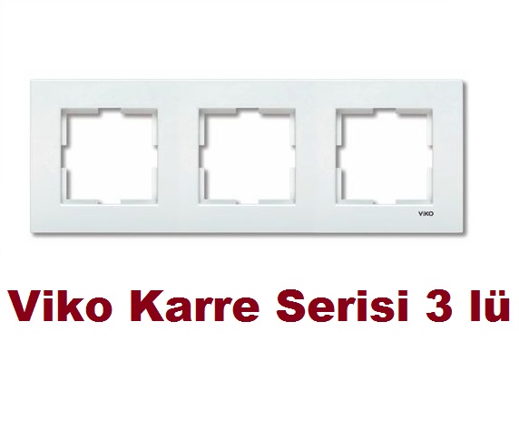 Viko Karre Üçlü Çerçeve Viko Karre 3LÜ