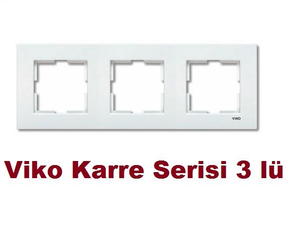 Viko Karre Üçlü Çerçeve Viko Karre 3LÜ